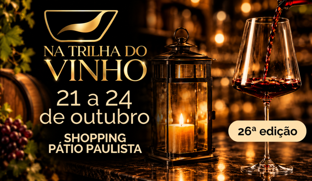 Na Trilha do Vinho no Shopping Pátio Paulista em outubro de 2026
